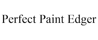 PERFECT PAINT EDGER