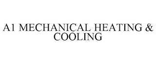 A1 MECHANICAL HEATING & COOLING