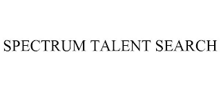 SPECTRUM TALENT SEARCH