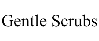 GENTLE SCRUBS