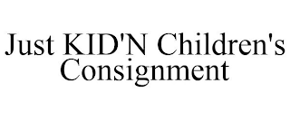 JUST KID'N CHILDREN'S CONSIGNMENT