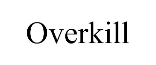 OVERKILL