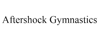 AFTERSHOCK GYMNASTICS