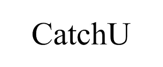 CATCHU