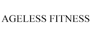 AGELESS FITNESS