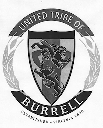 UNITED TRIBE OF BURRELL ESTABLISHED - VIRGINIA 1850