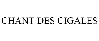 CHANT DES CIGALES