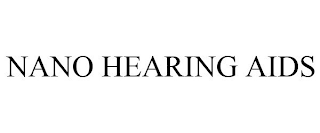 NANO HEARING AIDS