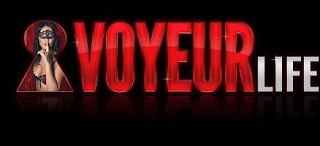 VOYEUR LIFE