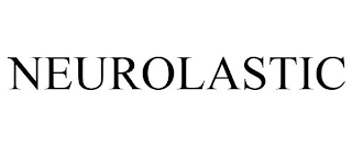 NEUROLASTIC