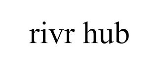 RIVR HUB