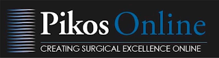 PIKOS ONLINE CREATING SURGICAL EXCELLENCE ONLINE