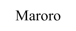 MARORO