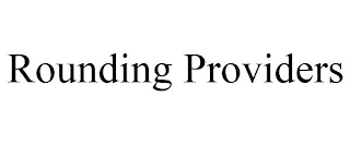 ROUNDING PROVIDERS