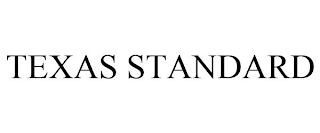 TEXAS STANDARD