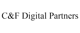 C&F DIGITAL PARTNERS