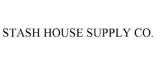 STASH HOUSE SUPPLY CO.