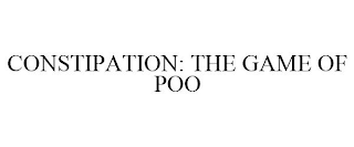 CONSTIPATION: THE GAME OF POO