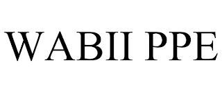 WABII PPE