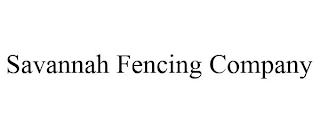 SAVANNAH FENCING COMPANY