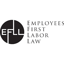 EFLL EMPLOYEES FIRST LABOR LAW