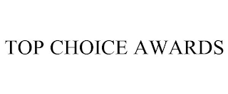 TOP CHOICE AWARDS