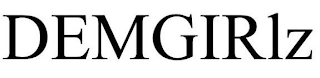 DEMGIRLZ