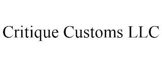 CRITIQUE CUSTOMS LLC