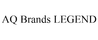 AQ BRANDS LEGEND