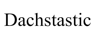 DACHSTASTIC