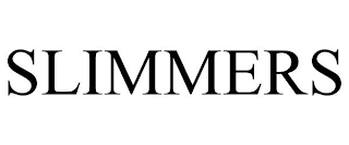 SLIMMERS