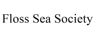 FLOSS SEA SOCIETY