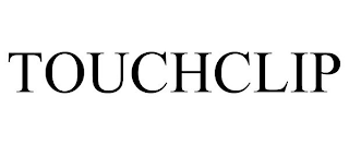 TOUCHCLIP
