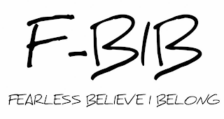 F-BIB FEARLESS BELIEVE I BELONG