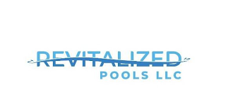 REVITALIZED POOLS LLC