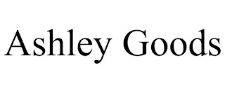 ASHLEY GOODS