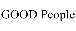 GOOD PEOPLE