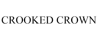 CROOKED CROWN