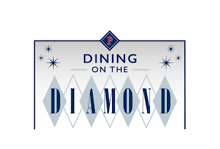 DINING ON THE DIAMOND