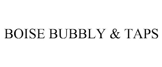 BOISE BUBBLY & TAPS