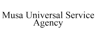 MUSA UNIVERSAL SERVICE AGENCY