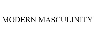 MODERN MASCULINITY