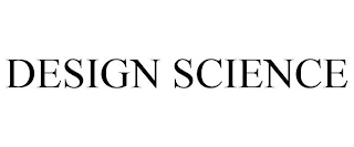 DESIGN SCIENCE