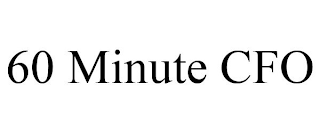 60 MINUTE CFO