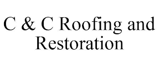 C & C ROOFING AND RESTORATION