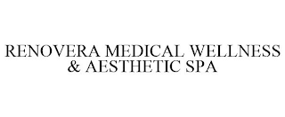 RENOVERA MEDICAL WELLNESS & AESTHETIC SPA