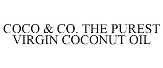 COCO & CO. THE PUREST VIRGIN COCONUT OIL