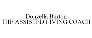 DONZELLA BURTON THE ASSISTED LIVING COACH