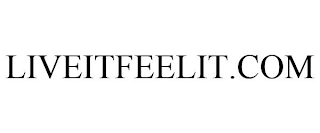 LIVEITFEELIT.COM