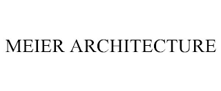 MEIER ARCHITECTURE